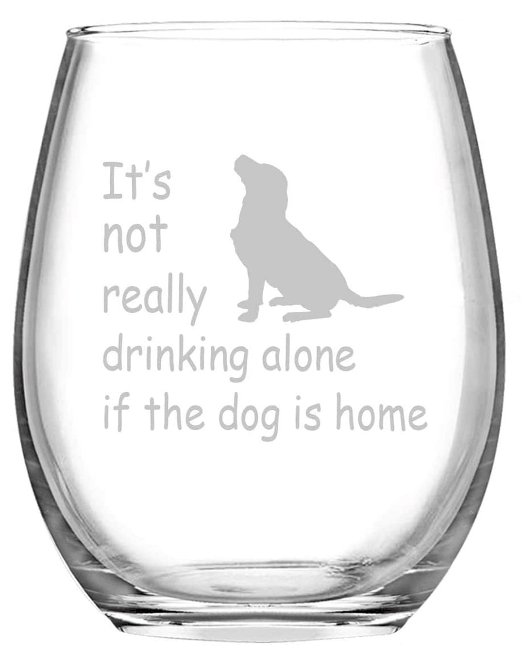 Joymaking Stemless 15oz Wine Glass - It's Not Really Drinking Alone If The Dog is Home, Perfect for Dog Lovers, Great for Birthday Parties