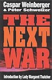 Front cover for the book The Next War by Caspar Weinberger
