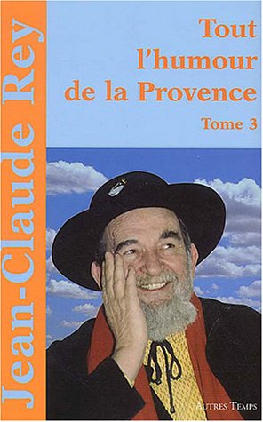 Tout l'humour de la Provence
