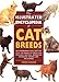 The Illustrated Encyclopedia of Cat Breeds: The Comprehensive Visual Directory of all the World's Cat Breeds, Plus Invaluable Practical Information on Breeding, Training, Care, and Showing