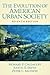 The Evolution of American Urban Society, 7th Edition