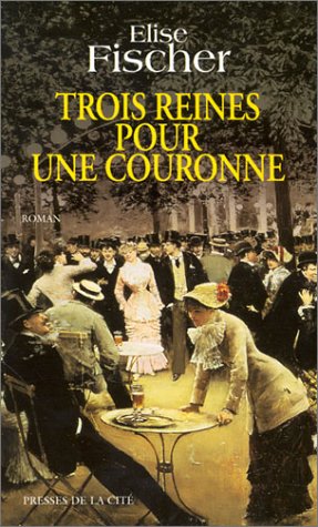 Trois reines pour une couronne