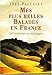 Mes plus belles balades en France: 100 promenades sauvages (Essais et documents) (French Edition) by 
