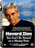 Howard Zinn - You Can't Be Neutral on a Moving Train
