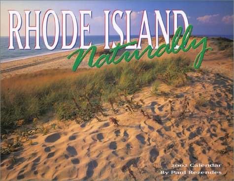 Rhode Island, Naturally 2002 Calendar by 