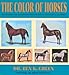 The Color of Horses: A Scientific and Authoritative Identification of the Color of the Horse by 