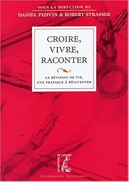 Croire, vivre, raconter