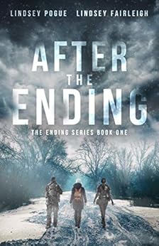 After The Ending (The Ending Series, #1) by [Pogue, Lindsey, Fairleigh, Lindsey]
