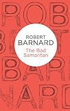 Front cover for the book The Bad Samaritan by Robert Barnard
