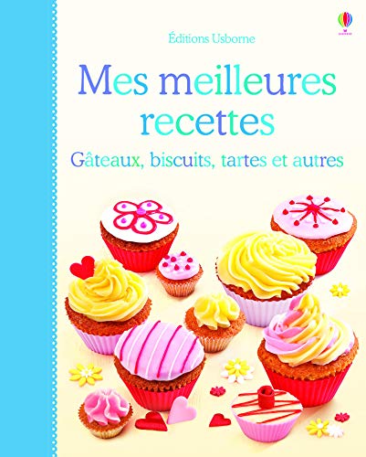 Mes meilleures recettes - Gateaux, biscuits, tartes et autres by (Hardcover)