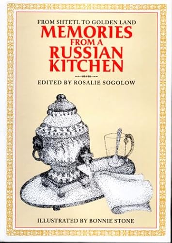 Download Memories from a Russian Kitchen: From Shtetl to Golden Land PDF
