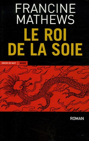 Le  roi de la soie