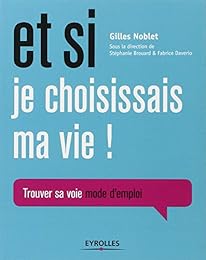 Et si je choississais ma vie !