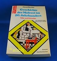 Geschichte der Malerei im 20. Jahrhundert: Stile u. Kunstler (DuMont Taschenbucher ; 18) 3770107764 Book Cover