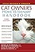 Cat Owner's Home Veterinary Handbook, Fully Revised and Updated by Debra M. Eldredge, Delbert G. Carlson DVM
