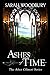 Ashes of Time (The After Cilmeri Series Book 9) by Sarah Woodbury