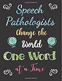 Speech Pathologists Change the World One Word at a Time: Perfect Teacher Thank You, Appreciation Gift for Year End, Retirement, Gratitude