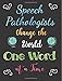 Speech Pathologists Change the World One Word at a Time: Perfect Teacher Thank You, Appreciation Gift for Year End, Retirement, Gratitude