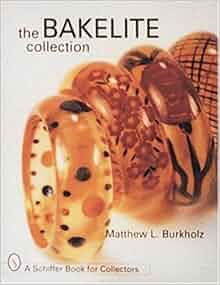 The Bakelite Collection Schiffer Book For Collectors