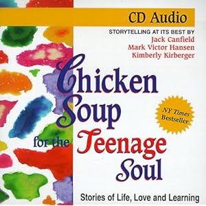 Chicken Soup for the Teenage Soul (Chicken Soup for the Soul)