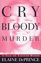 Cry Bloody Murder:: A Tale of Tainted Blood