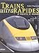 trains ultrarapides a travers le monde by