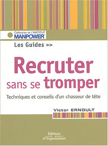 Recruter sans se tromper