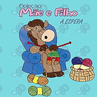 Livro A Espera (Coleção "Mãe e Filho" Livro 1)