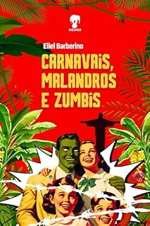 Livro Carnavais, Malandros e Zumbis