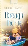 Front cover for the book Through the Fire by Christine Lynxwiler