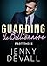Guarding The Billionaire: Part 3