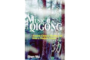 Musical Qigong: Ancient Chinese Healing Art from a Modern Master