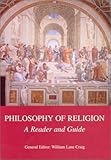 Philosophy of Religion: A Reader and Guide