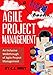 Agile Project Management: An Inclusive Walkthrough of Agile Project Management (Agile Project Management, Agile Software Developement, Scrum, Project Management)