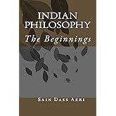 Indian Philosophy: The Beginnings
