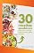 Livro 30 Receitas Saudáveis : Comece hoje um novo estilo de vida