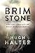 Brimstone: The Art and Act of Holy Nonjudgment by Hugh Halter