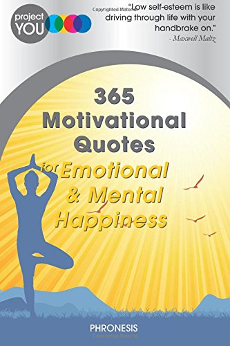 Project You: 365 Motivational Quotes for Emotional & Mental Happiness