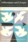 Millennium and Utopia: A Study in the Background of the Idea of Progress