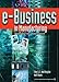 e-Business in Manufacturing: Putting the Internet to Work in the Industrial Enterprise by 
