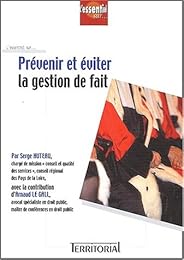 Prévenir et éviter la gestion de fait