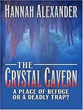 The Crystal Cavern (Re-Issued as Hidden Motive) by Hannah Alexander