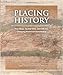 Placing History: How Maps, Spatial Data, and GIS Are Changing Historical Scholarship