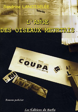 L' ange des oiseaux meurtris