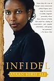 By Ayaan Hirsi Ali - Infidel (1st Edition) (1.7.2007)