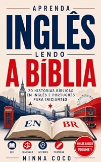 Livro Aprenda Inglês Lendo a Bíblia: 20 Histórias Bíblicas em Inglês e Português para Iniciantes - Inglês básico | Volume 1