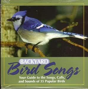 Guide to the songs, calls, and sounds of 35 Popular Birds - Backyard