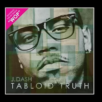 J Dash Tabloid Truth Amazon Com Music