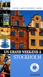 Un  grand week-end à Stockholm
