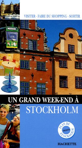 Un  grand week-end à Stockholm
